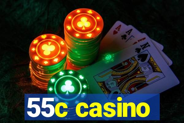 55c casino